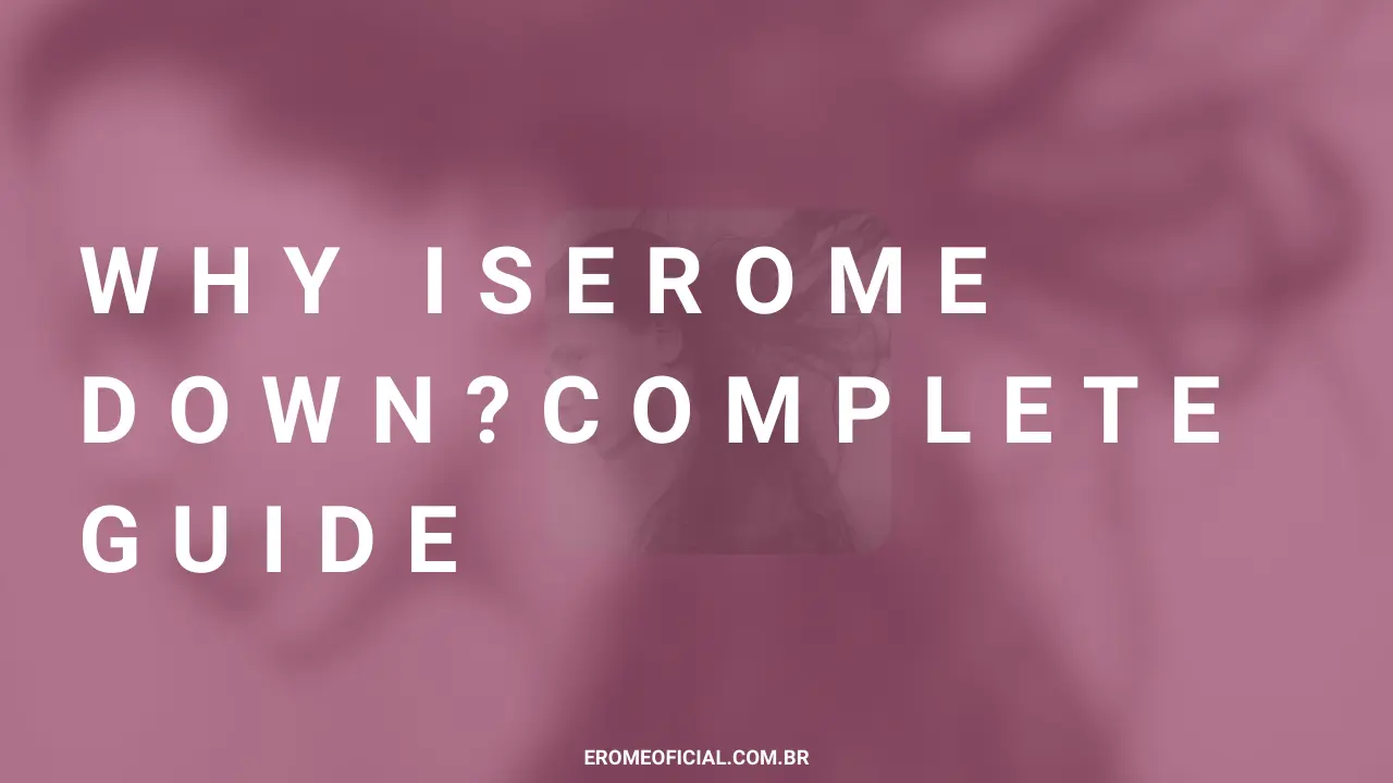 Why Is EroMe Down?